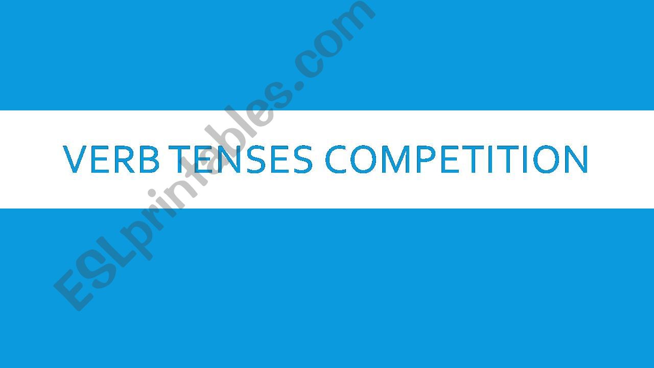 ESL English PowerPoints Verb Tense Competition