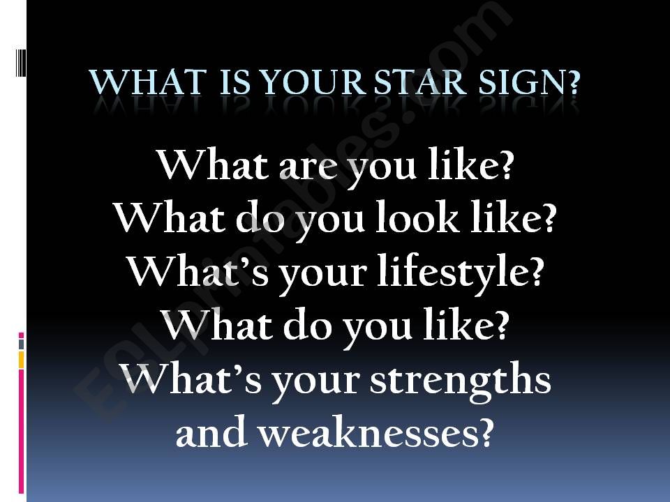 your star sign ( personality adjectives and discussion)