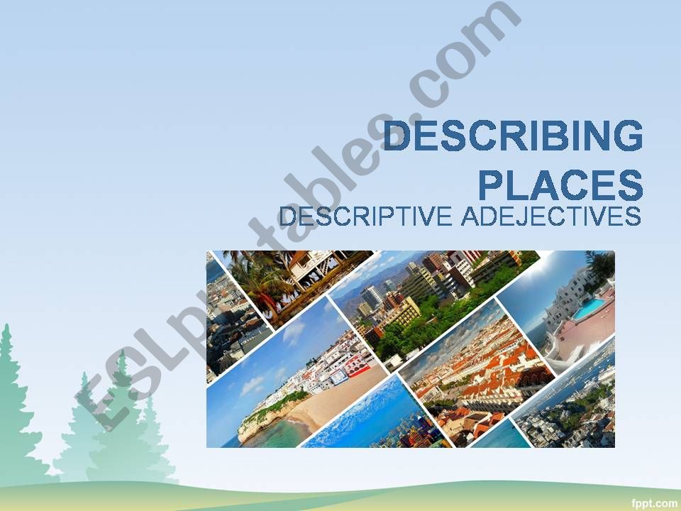 DESCRIBING PLACES powerpoint