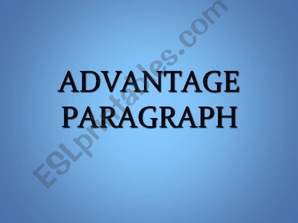 ADVANTAGE-DISADVANTAGE PARAG. powerpoint