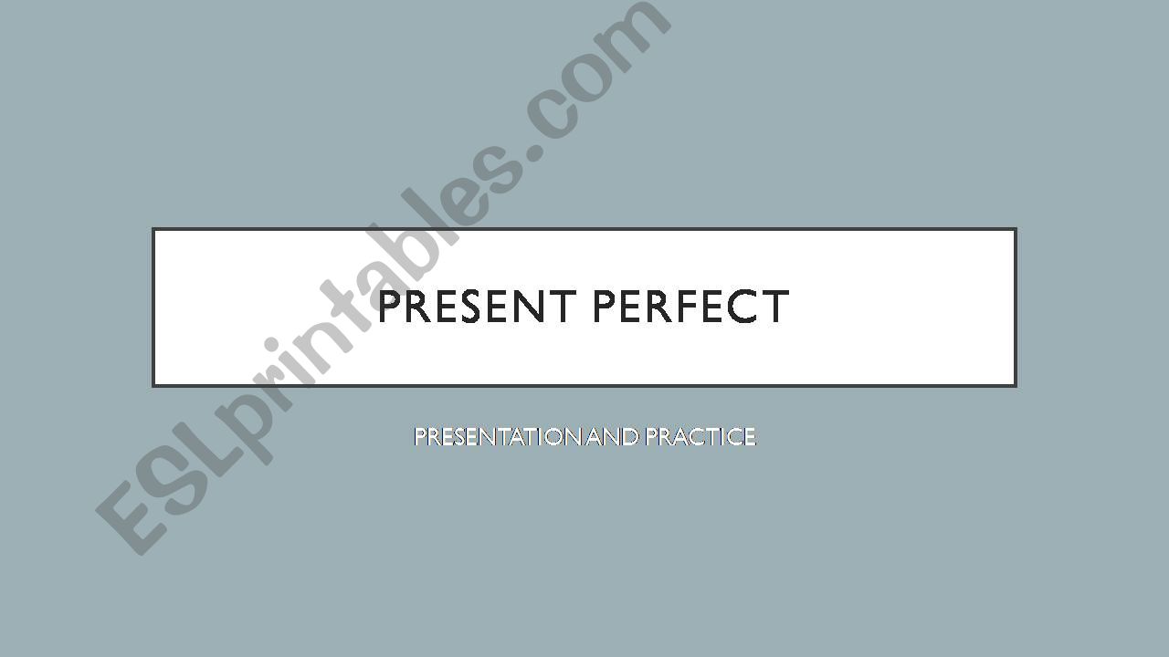 PRESENT PERFECT PRESENTATION powerpoint