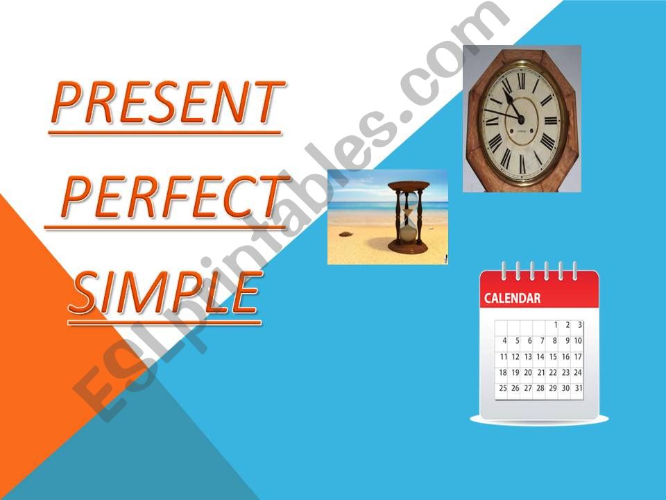 Present Perfect explanation  powerpoint