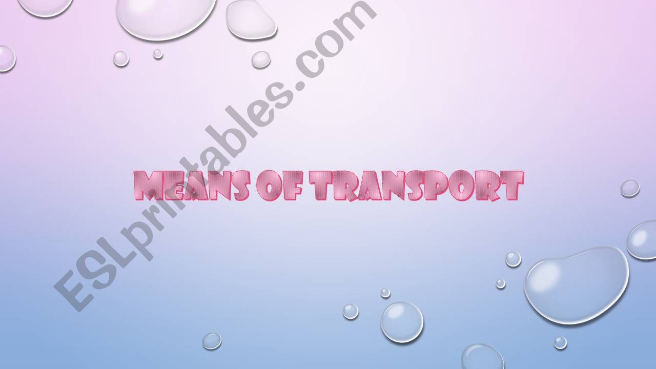 MEANS OF TRANSPORT powerpoint