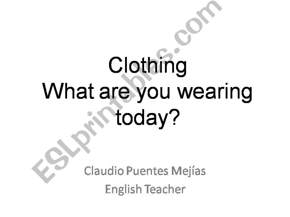 What are you wearing today? powerpoint