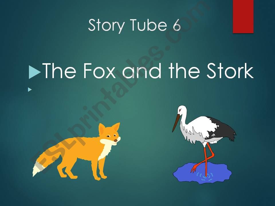 Story Tube 6 The Fox and the Stork