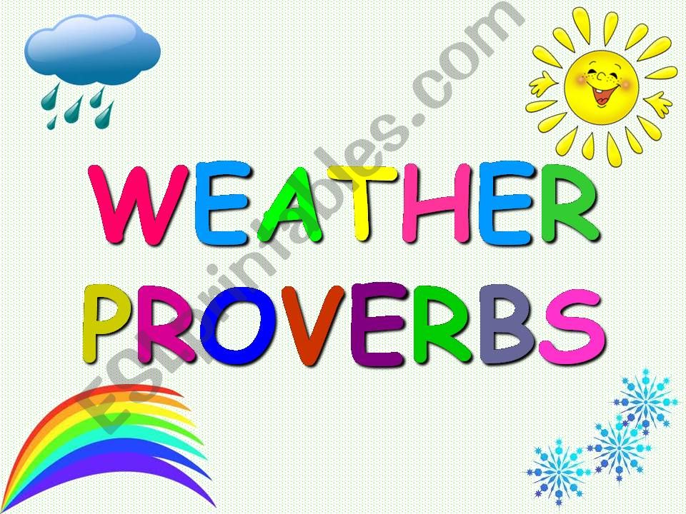 Rroverbs about Weather powerpoint