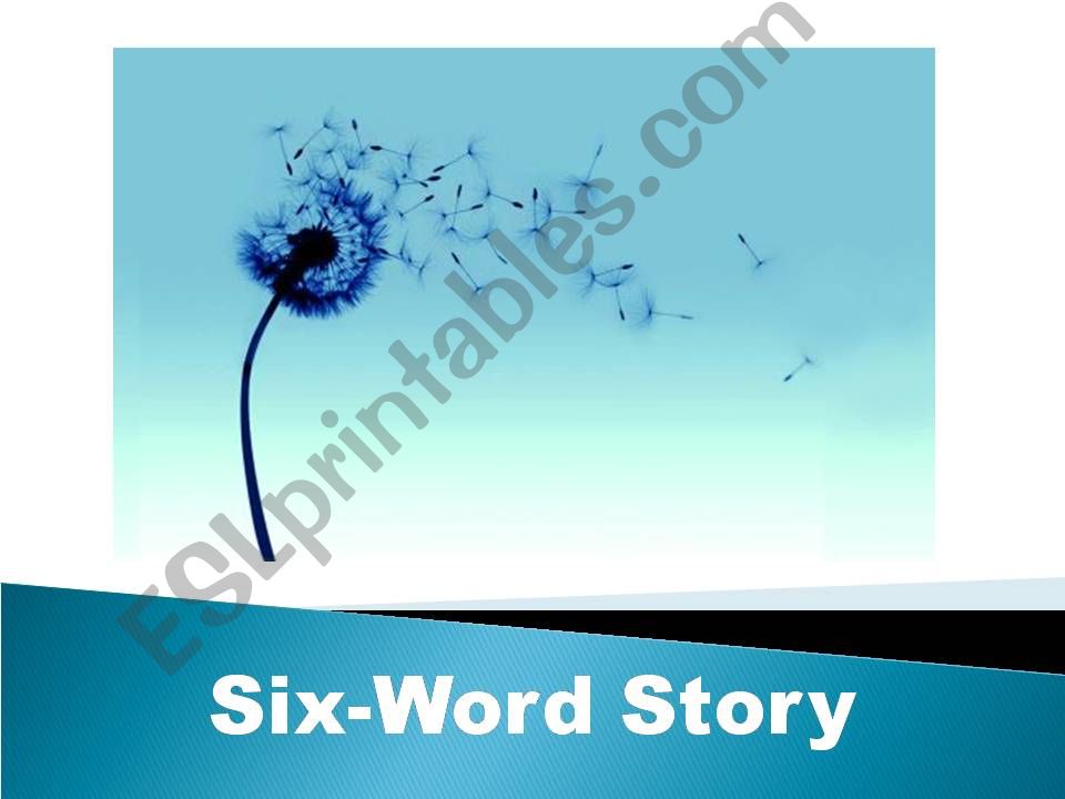 Six words story powerpoint