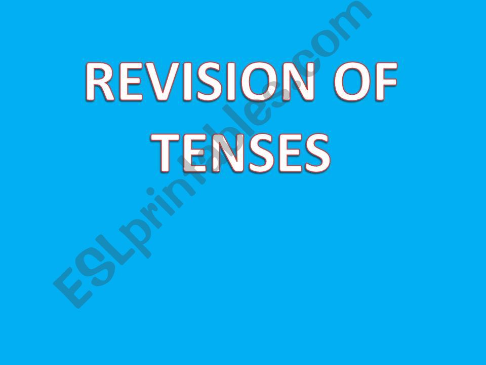 Revision of tenses.Intermediate