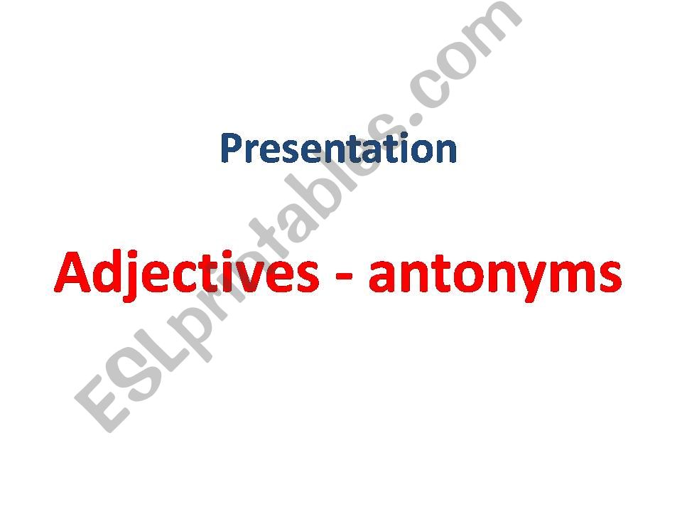 Adjectives-antonyms powerpoint