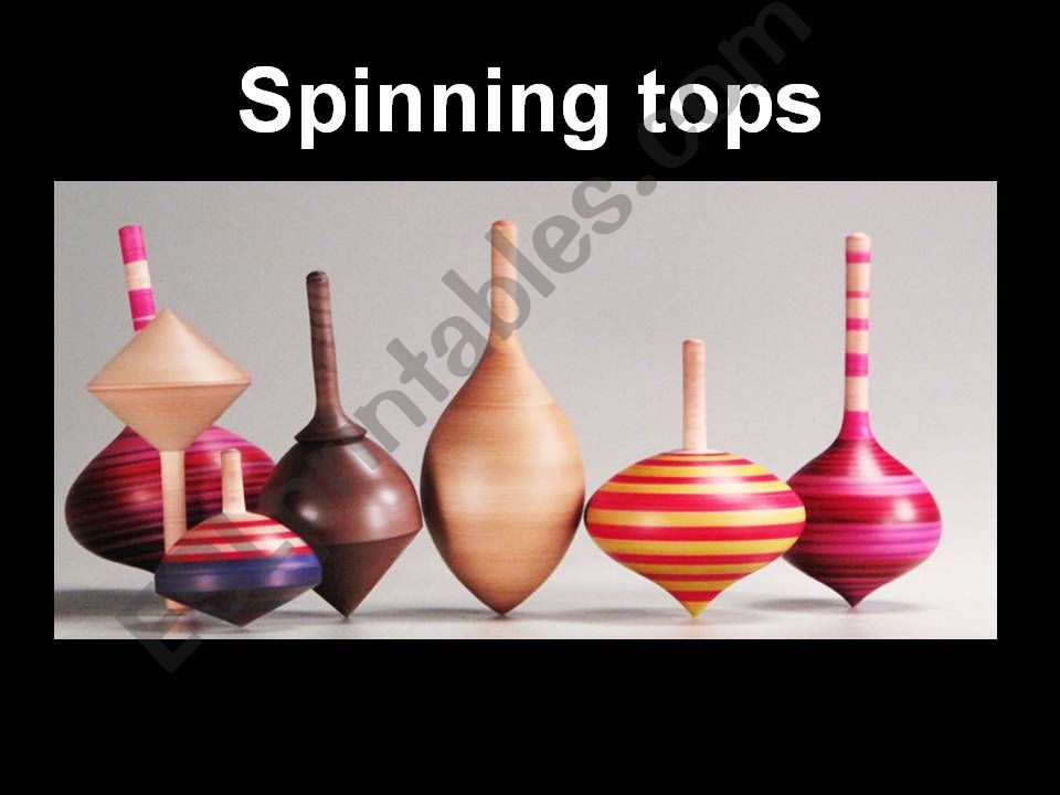 History of the spinning top powerpoint