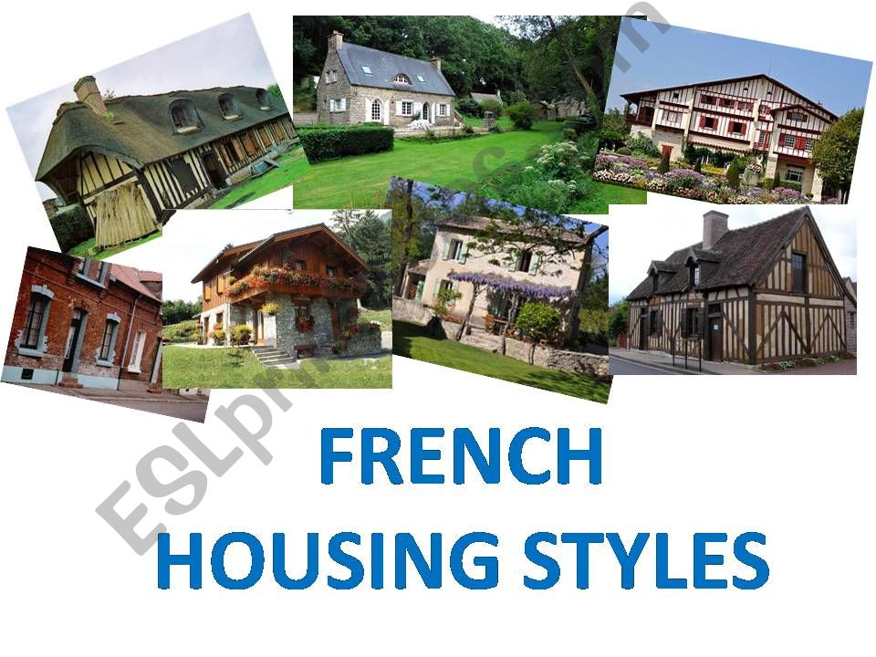 French Housing Styles  powerpoint