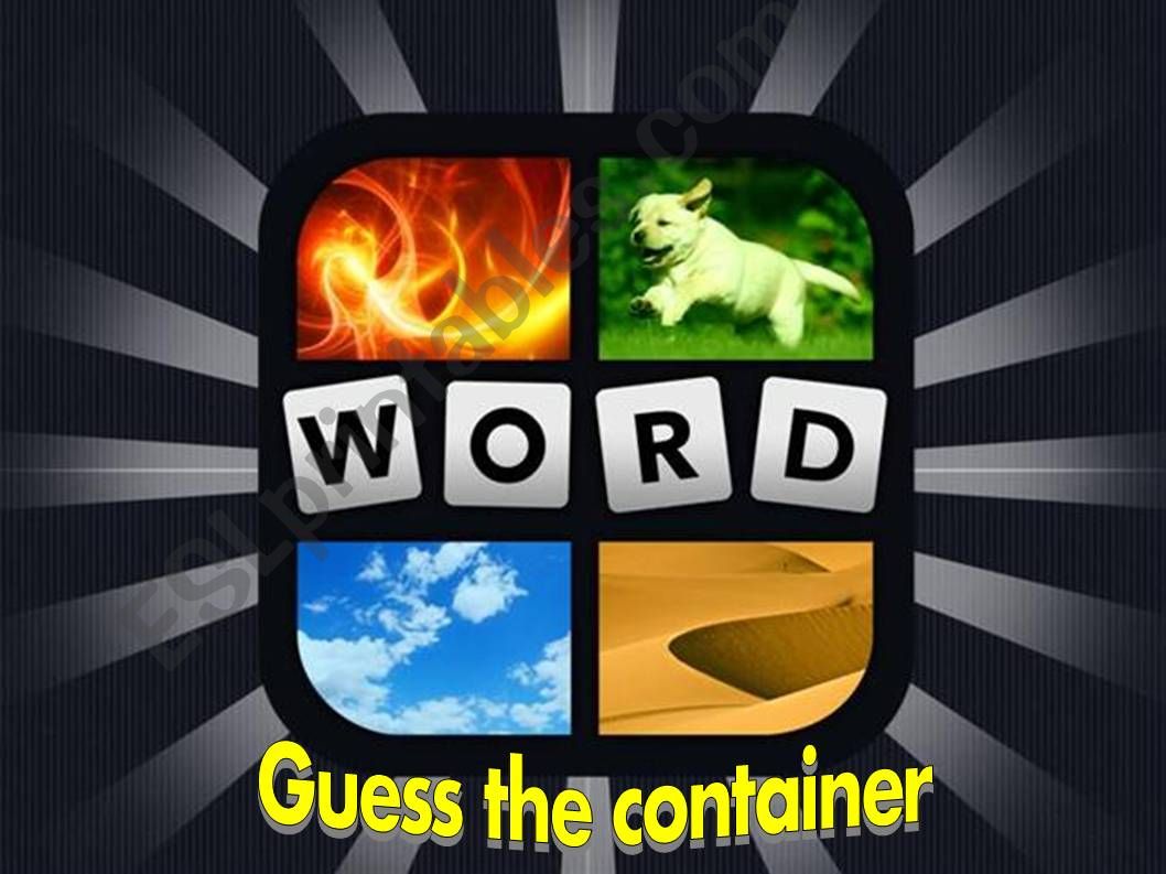 Containers 4 Pics 1 Word Game powerpoint