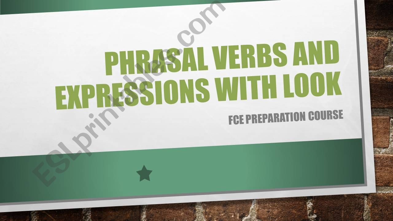 Phrasal Verbs and expressions with look