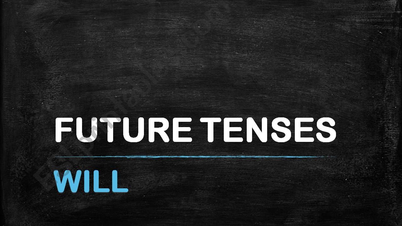 Future Tenses WILL and BE GOING TO