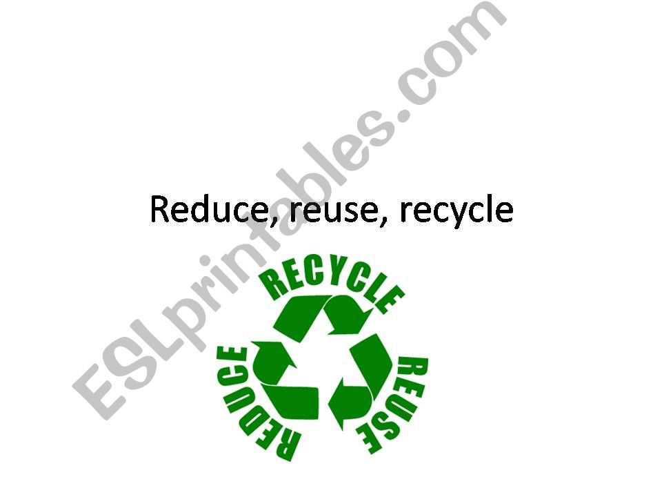 The 3 R of recycling powerpoint