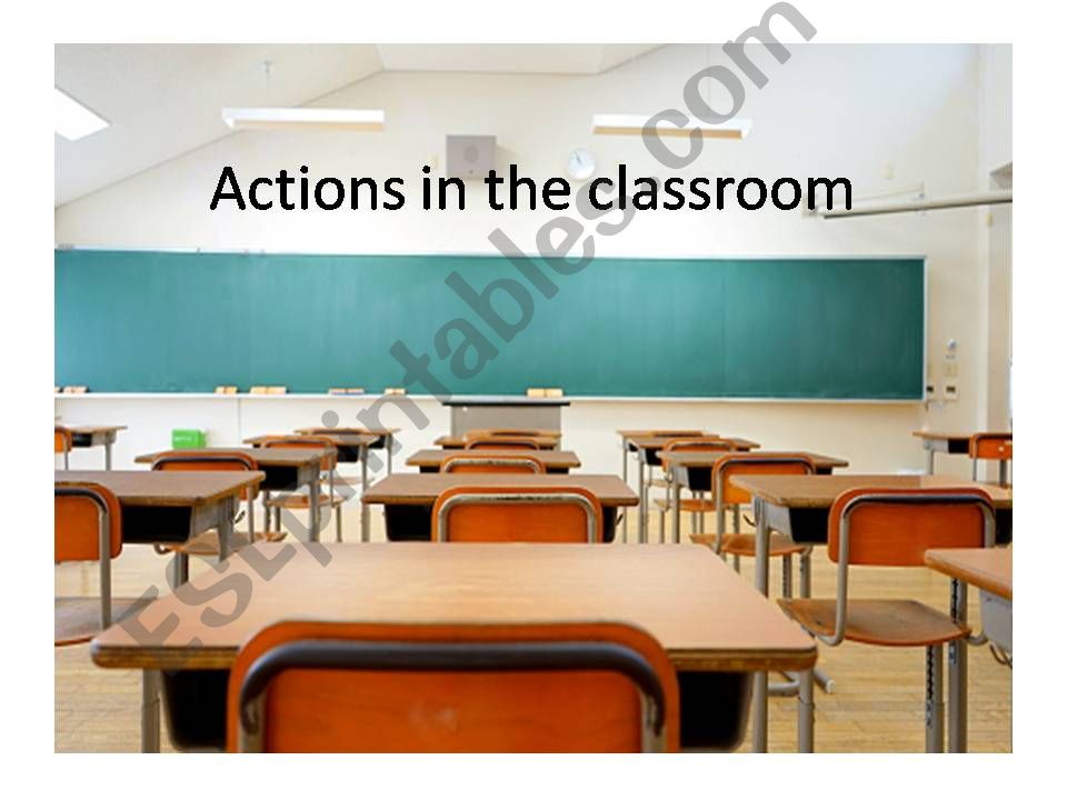 Actions in the classroom powerpoint