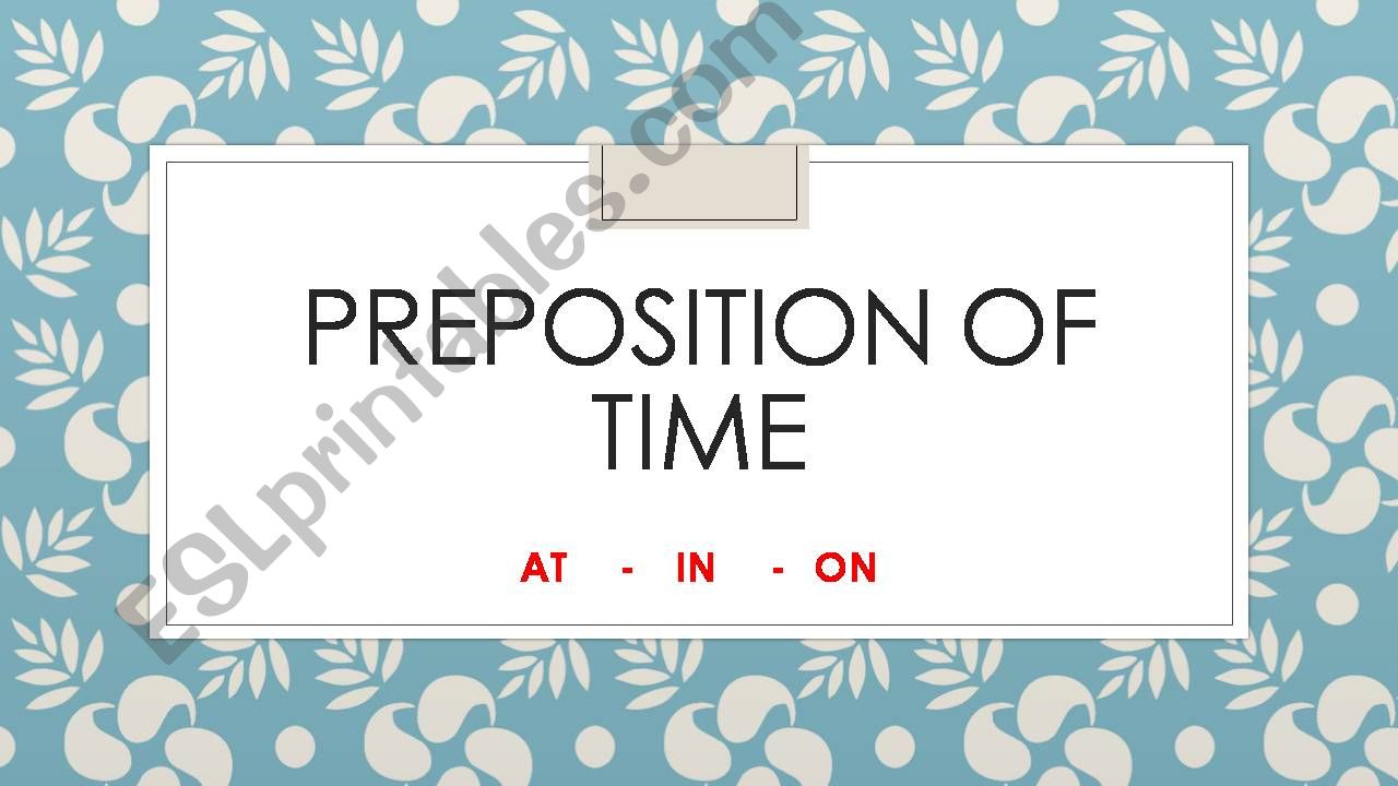 PREPOSITION OF TIME powerpoint