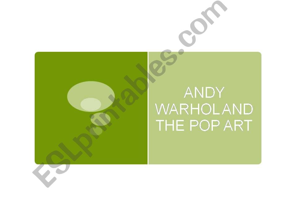 Andy Warhol and the Pop Art powerpoint