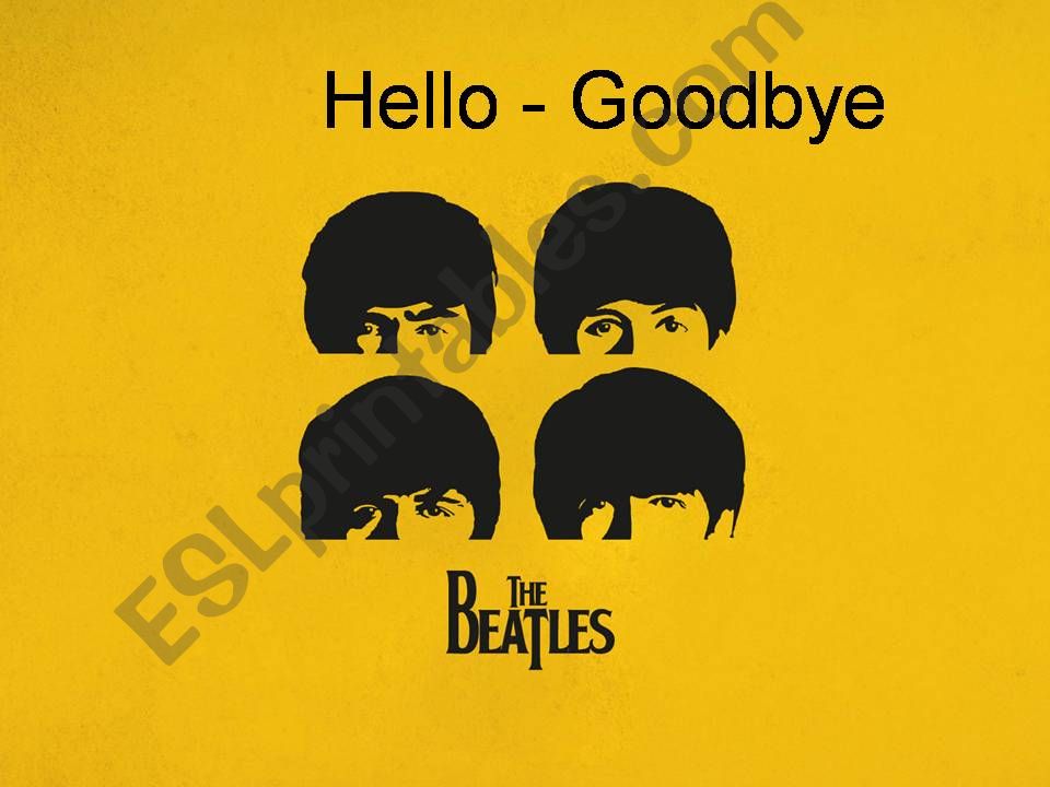 Hello Goodbye the Beatles powerpoint