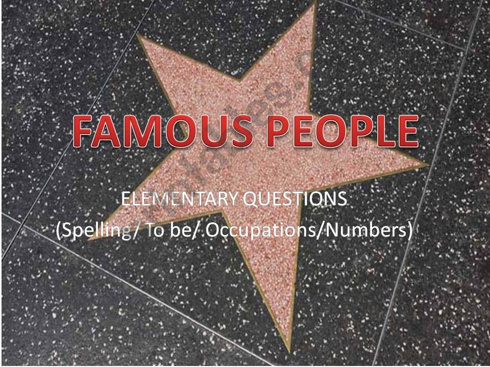 FAMOUS PEOPLE (Speaking Activity)