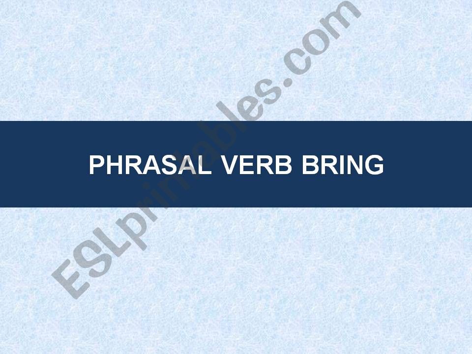 Phrasal Verb Bring powerpoint