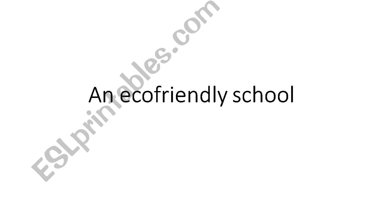 ecofriendly school powerpoint