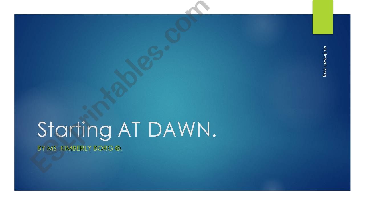Starting at Dawn. powerpoint