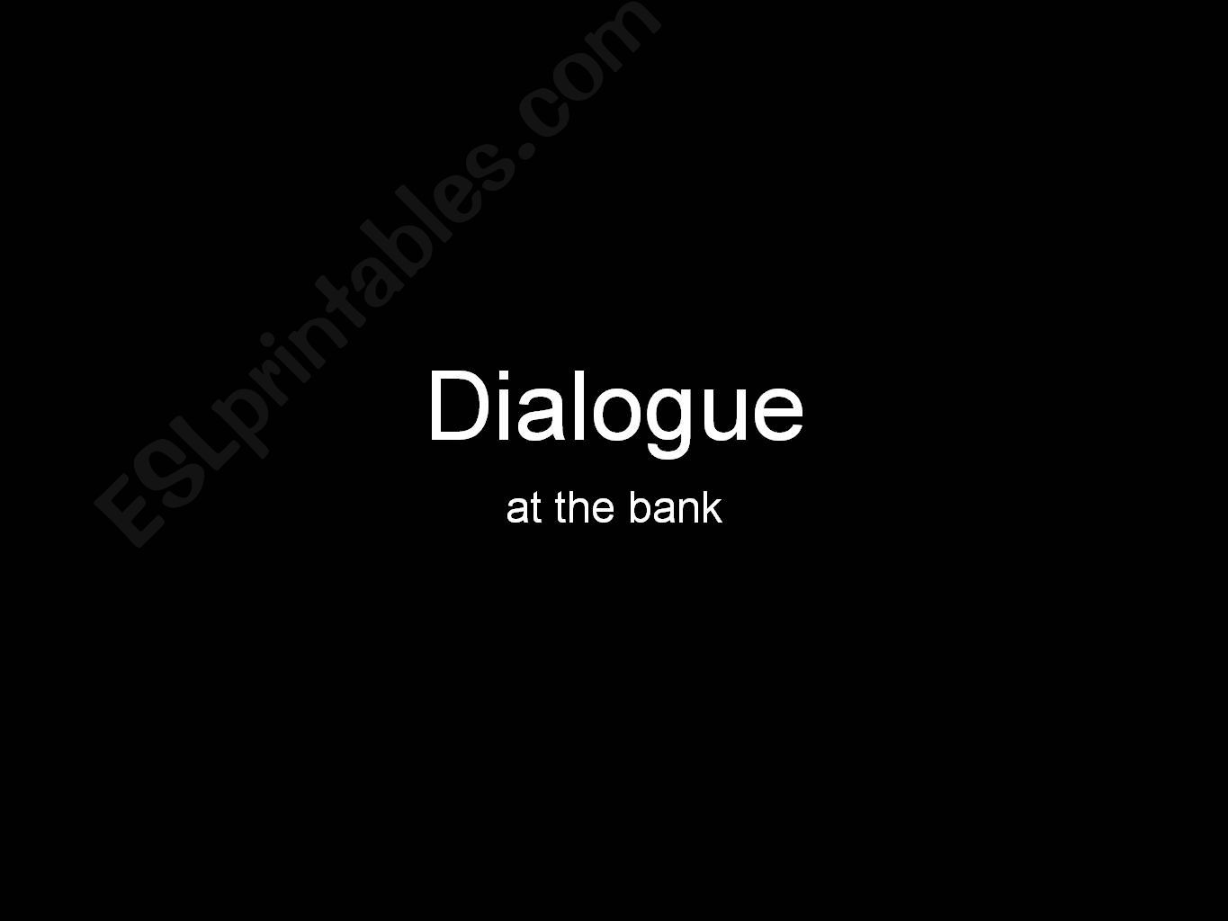 Bank Dialogue  powerpoint