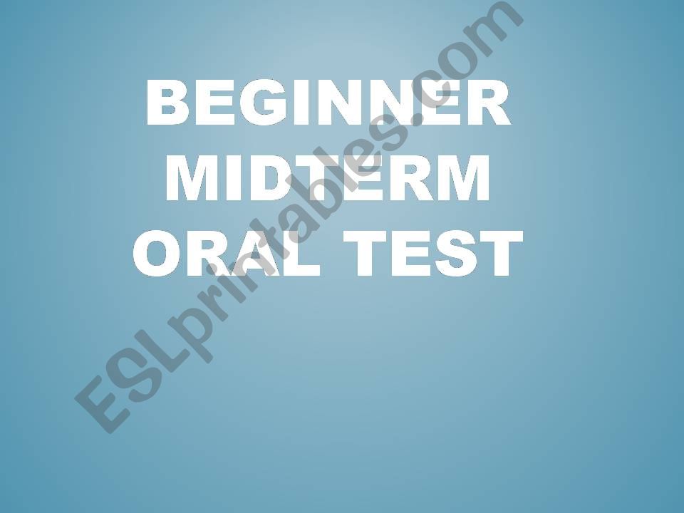 beginner midterm oral test powerpoint