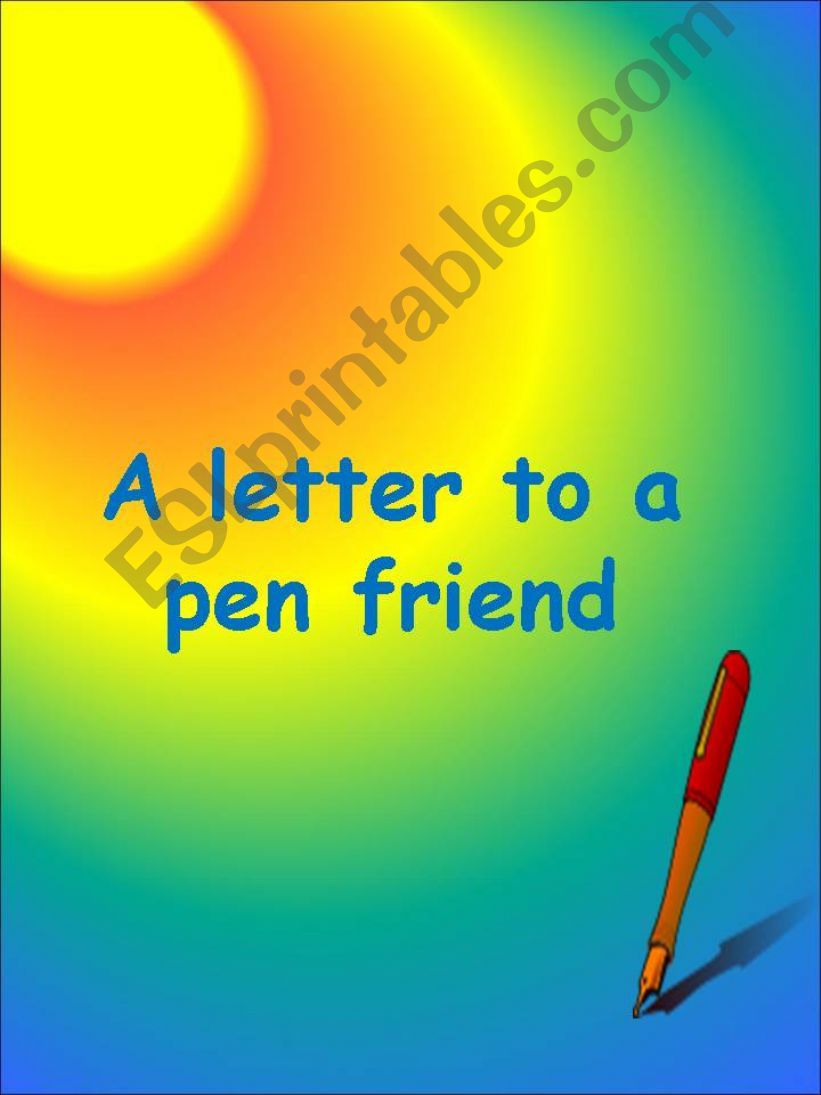 A LETTER TO A PEN FRIEND powerpoint