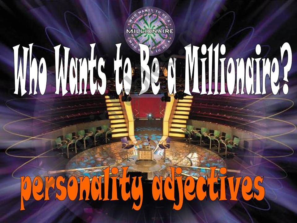 Who wants to be a millionaire-Personality adjectives Game