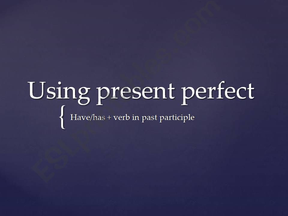 Rules for present perfect powerpoint