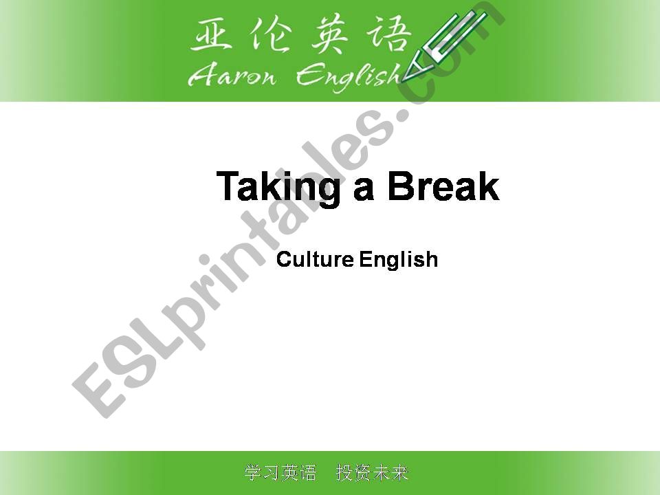 Taking a Break - English Club powerpoint