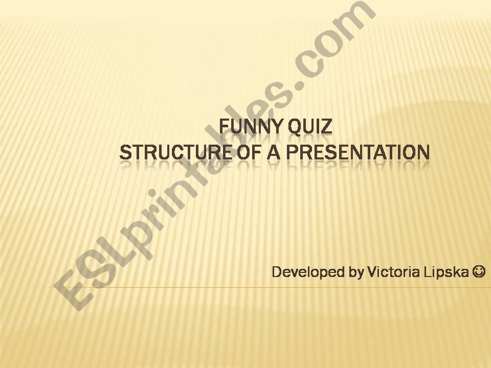 Funny presentation (Structure of a presentation)