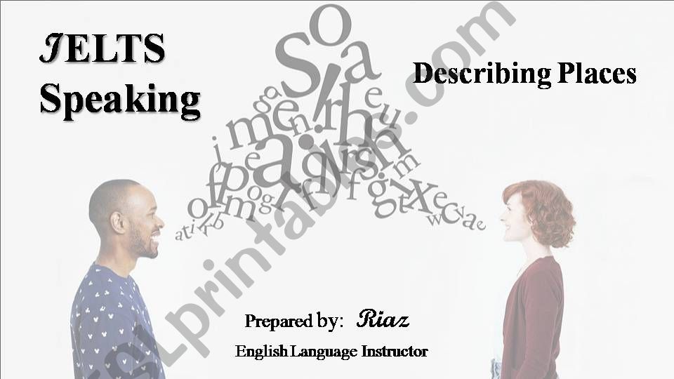 Describing Places (IELTS SPEAKING)