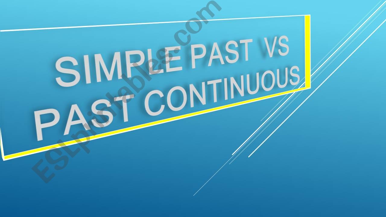 Simple past  vs  past continuous