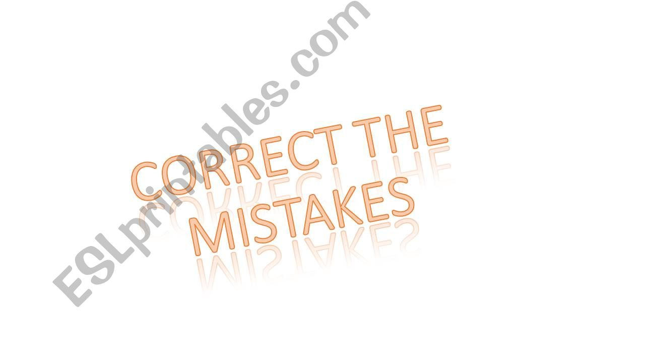 correct the mistakes powerpoint