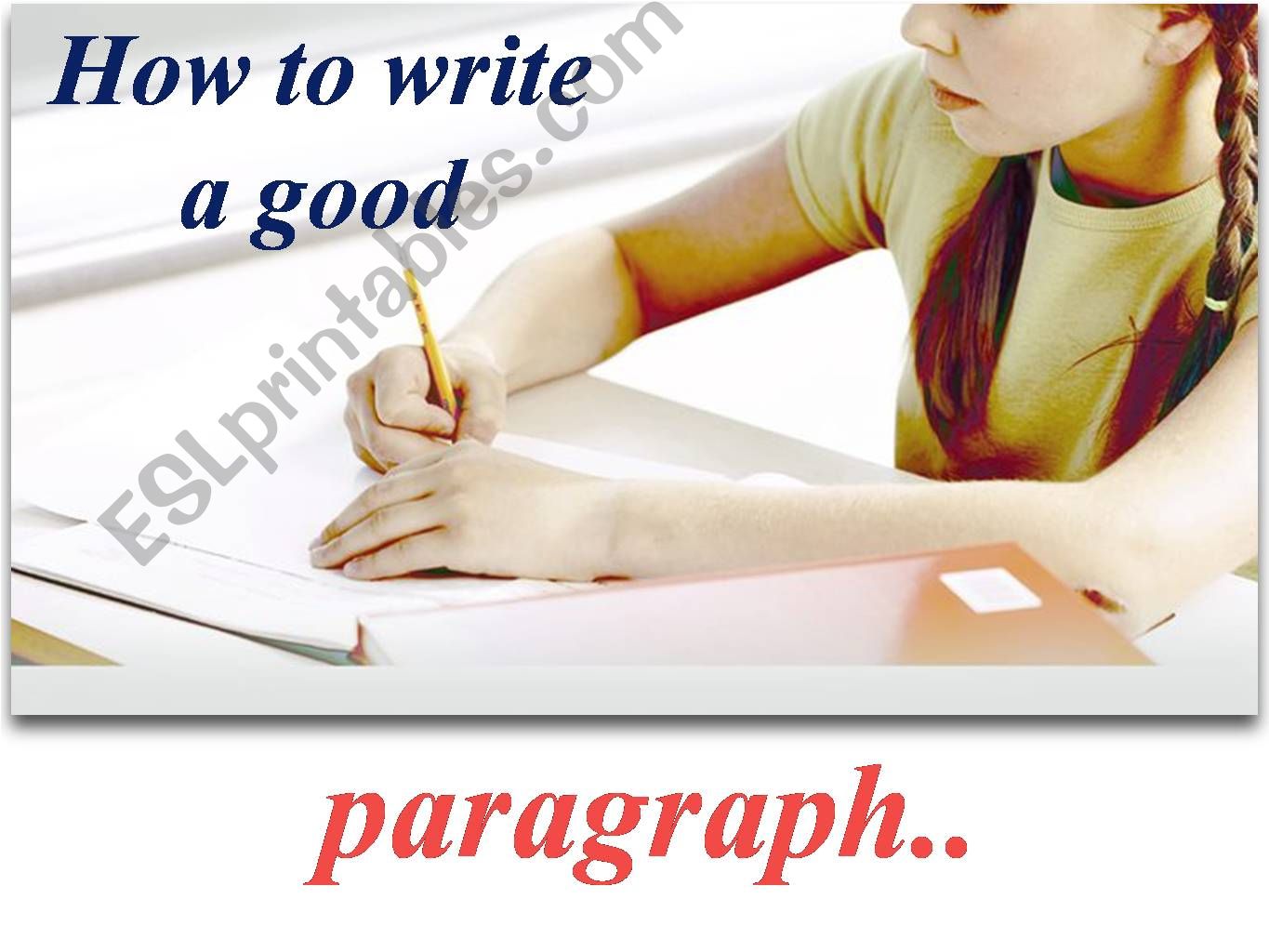 How to write a simple paragraph of four sentences