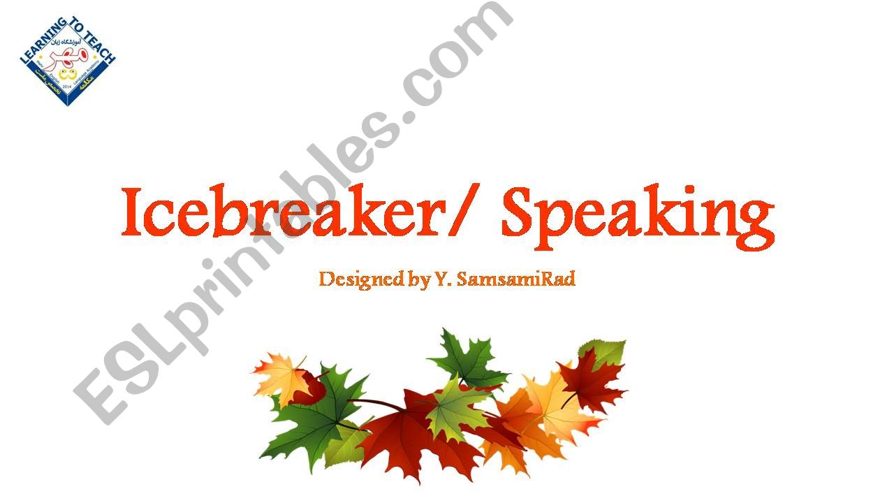 Icebreaker/ Speaking powerpoint
