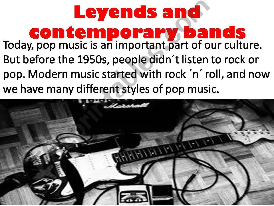 LEGENDS AND CONTEMPORARY BANDS