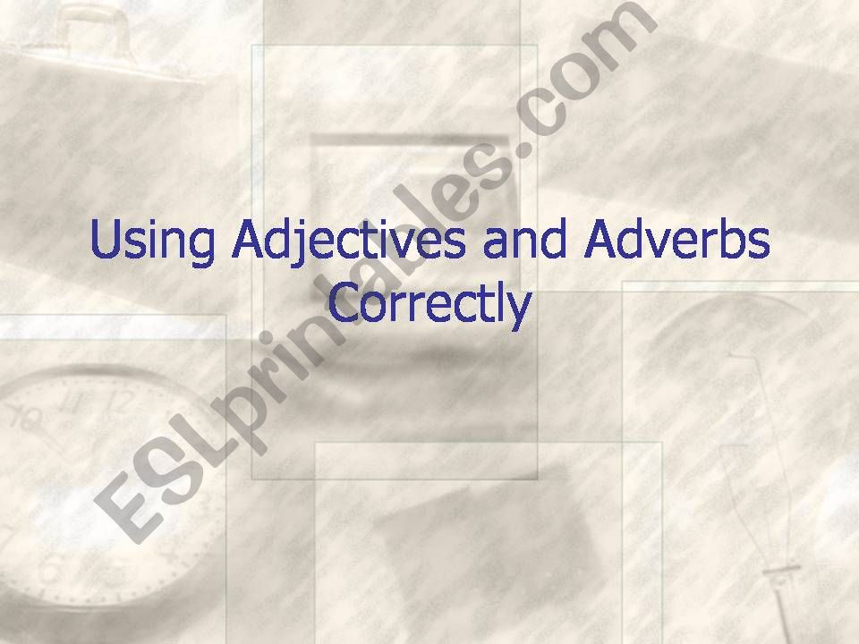 adjectives and adverbs powerpoint