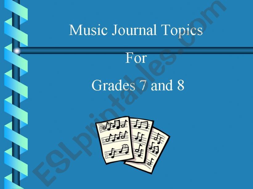 ESL English PowerPoints Music Journal Topics ESL English PowerPoints Music Journal Topics