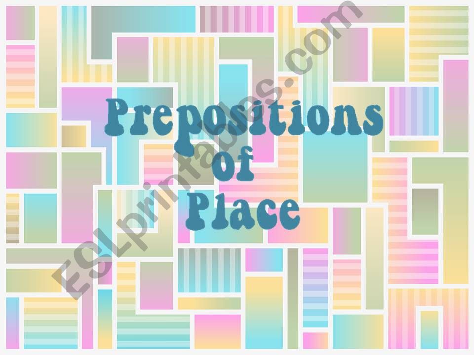 Prepositions of Place powerpoint