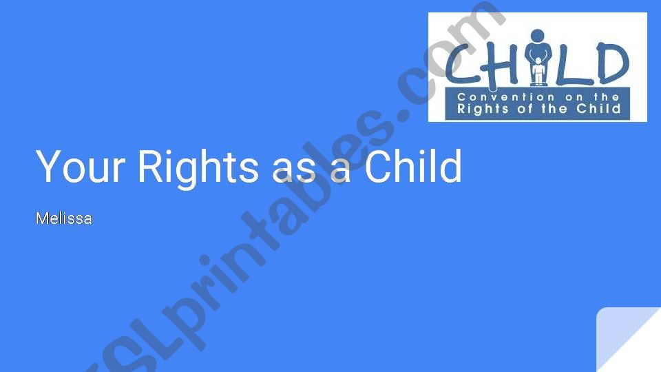 YOUR RIGHTS AS A CHILD powerpoint