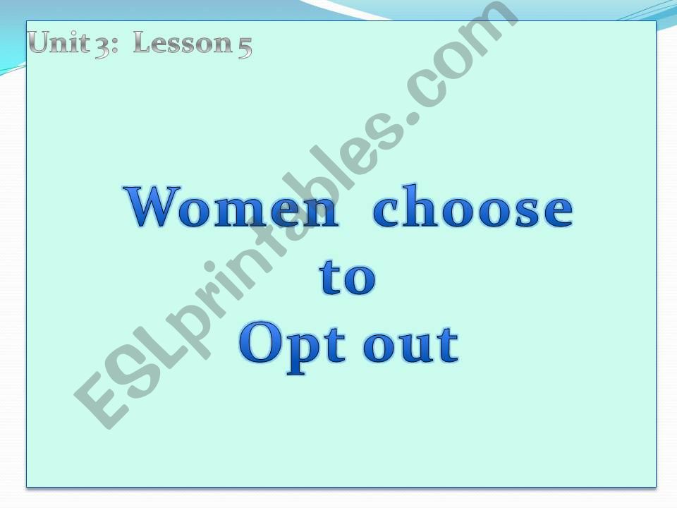 women choose to opt out powerpoint