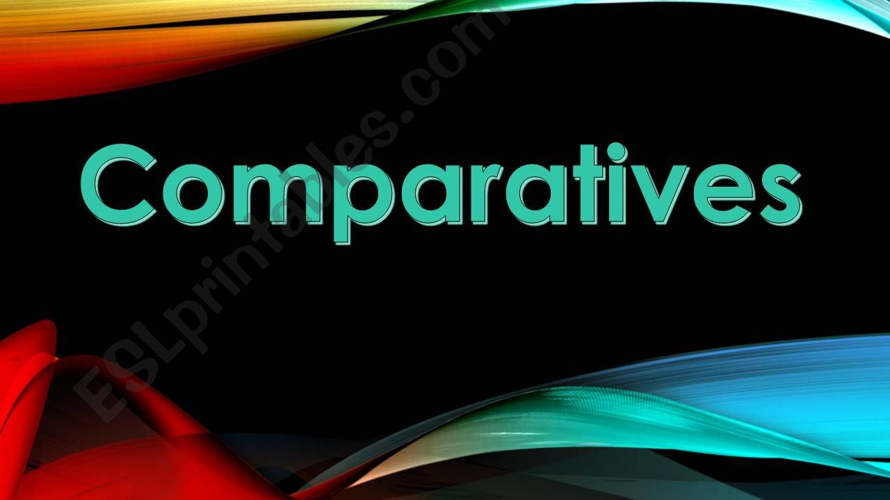 COMPARATIVES  powerpoint