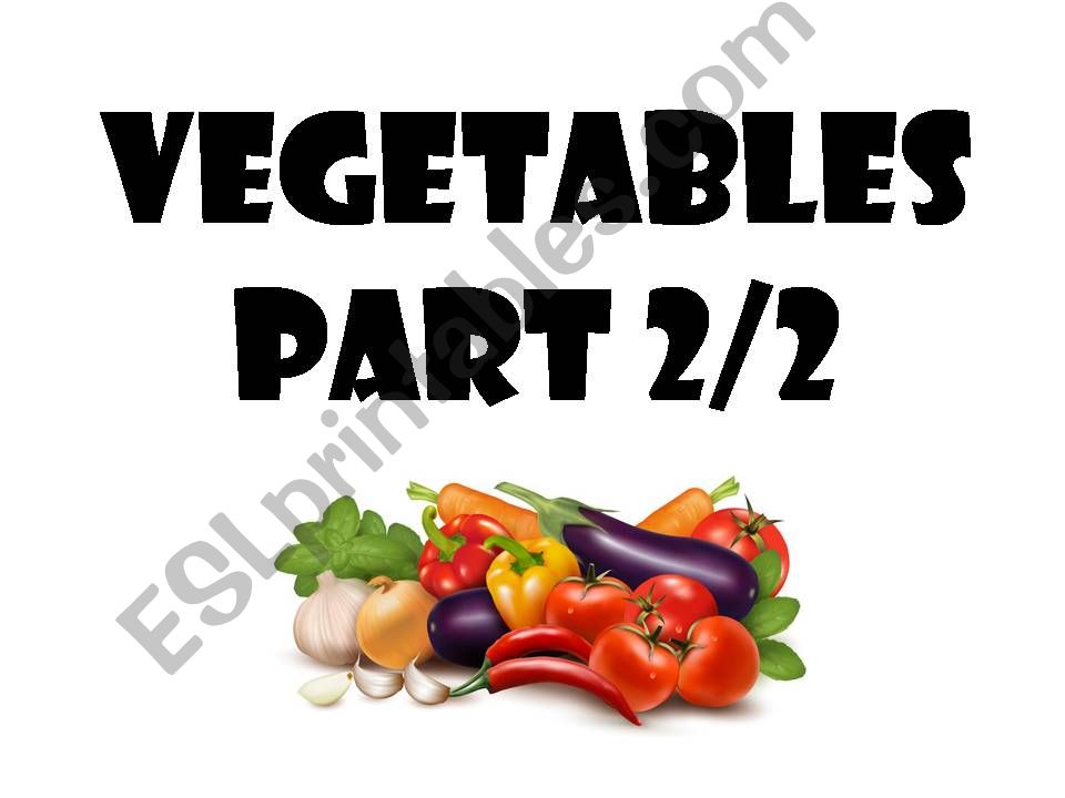 Vegetables Part 2/2 powerpoint
