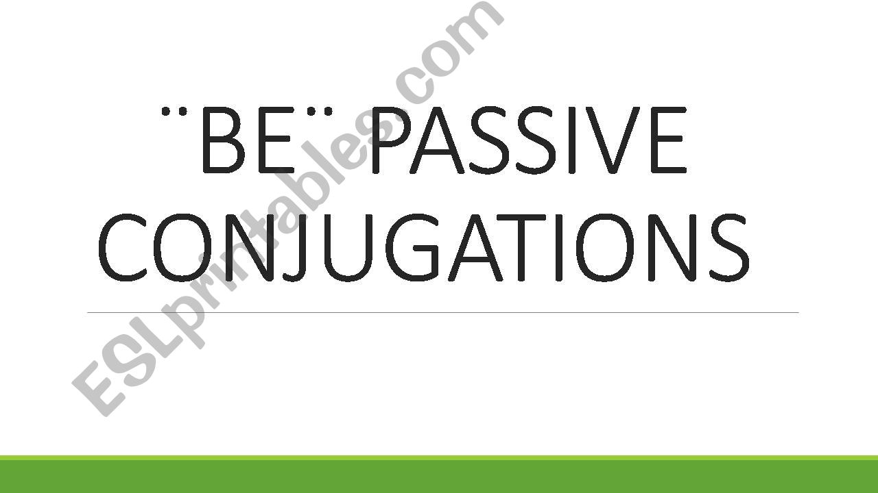 VERB TO BE PASSIVE TENSES powerpoint