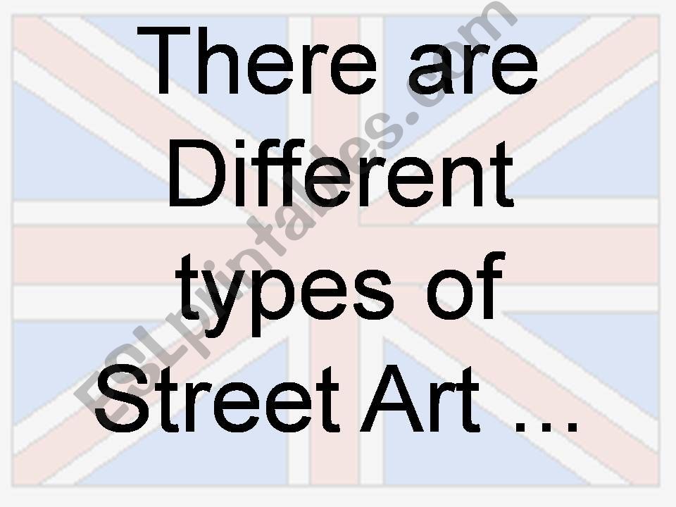 Different types of street art powerpoint