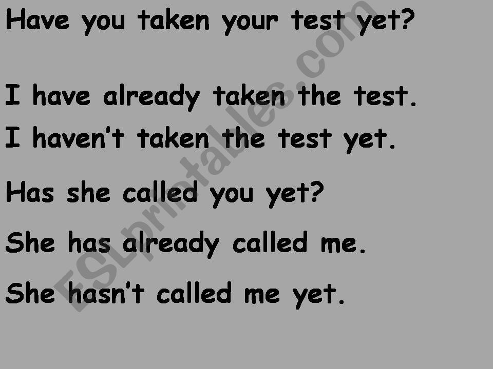 Yet and Already with Present Perfect